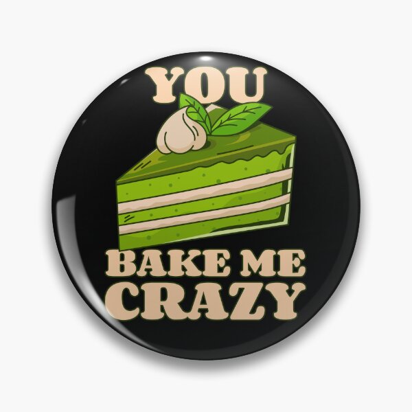 Item preview, You Bake Me Crazy designed and sold by BoldImpDes.