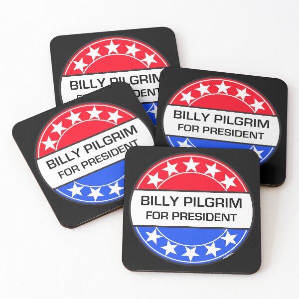 Item preview, BILLY PILGRIM FOR PRESIDENT designed and sold by phigment-art.