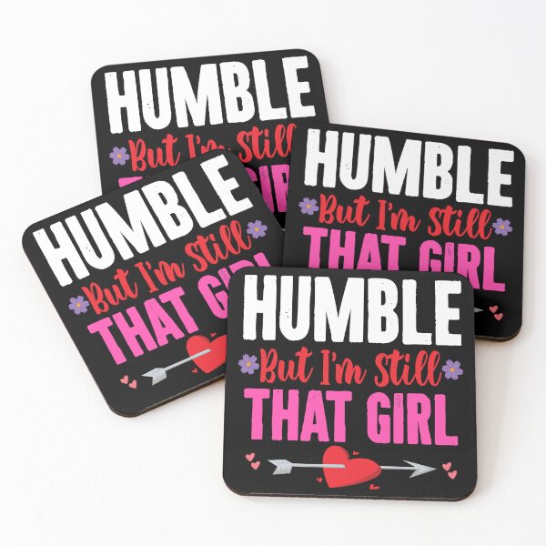 Item preview, Humble But I'm Still That Girl  designed and sold by BASKF.