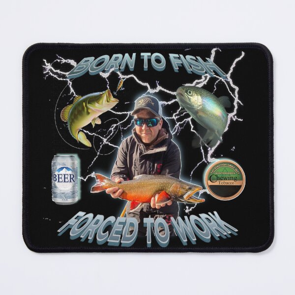 Item preview, Born to fish Forced to work designed and sold by Baxobhone.