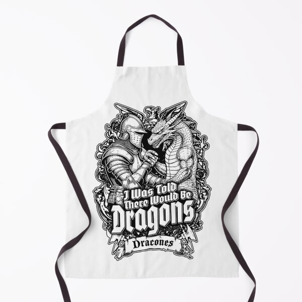 Item preview, I Was Told There Would Be Dragons Funny Knight Dragon Feud designed and sold by GrandeDuc.
