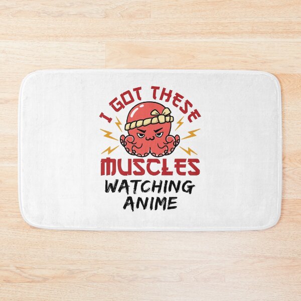 Item preview, I Got These Muscles Watching Anime designed and sold by jaygo.