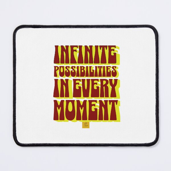 Item preview, Infinite possibilities in every moment. designed and sold by smanopla.