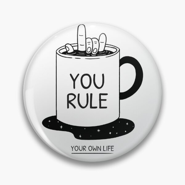 Item preview, You Rule Your Own Life designed and sold by BoldImpDes.