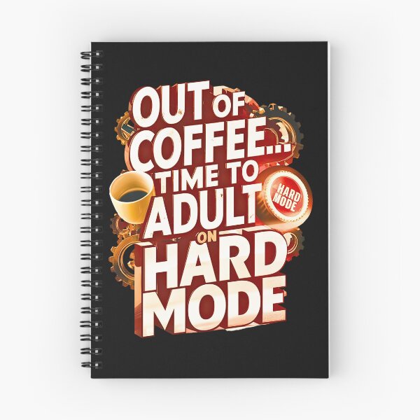 Item preview, Out Of Coffee: Time to Adult On Hard Mode designed and sold by elynne9.