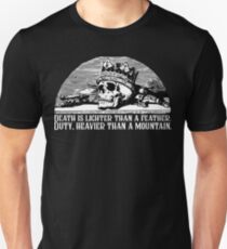 Wheel of Time Quote - Death Is Lighter Than A Feather Duty Heavier Than a Mountain Robert Jordan Unisex T-Shirt
