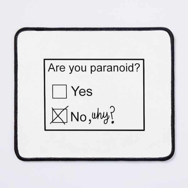 Item preview, Are you paranoid? designed and sold by ChlorisDc.