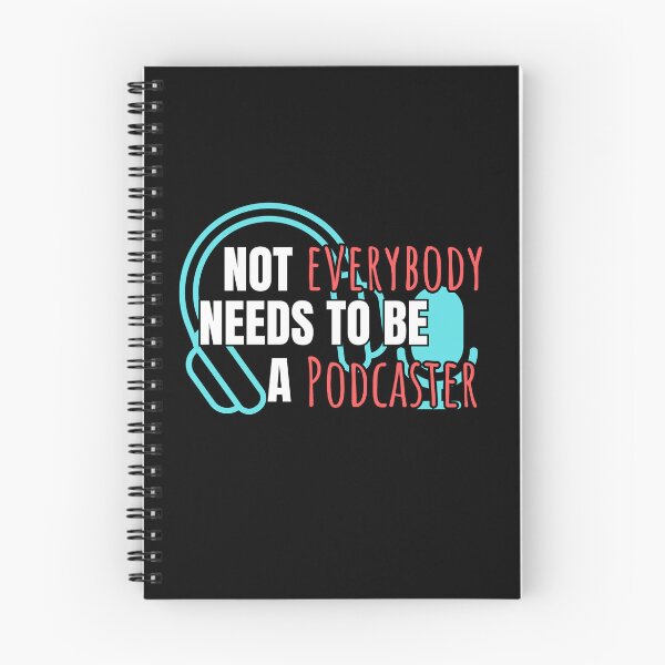 Item preview, Not everyone need to be a podcaster designed and sold by Fr0mtheMachine.