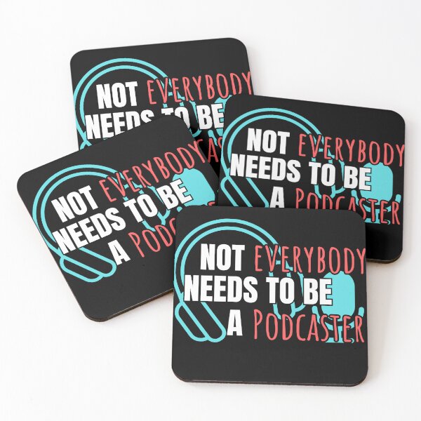 Item preview, Not everyone need to be a podcaster designed and sold by Fr0mtheMachine.