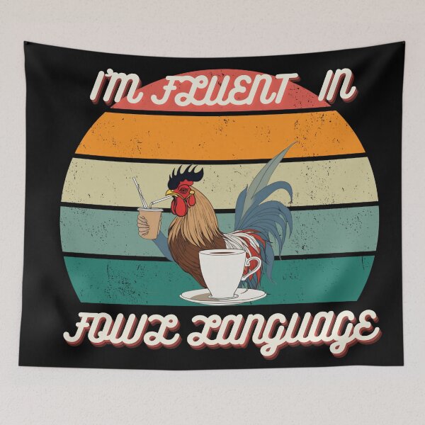 Item preview, I'm fluent in fowl language designed and sold by Delgiur.