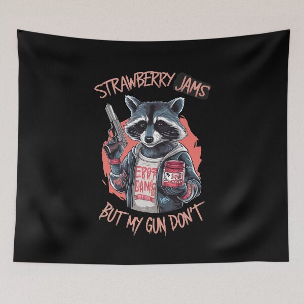 Item preview, Strawberry Jams But My Gun Don`t Raccoon designed and sold by Redgiant87x.