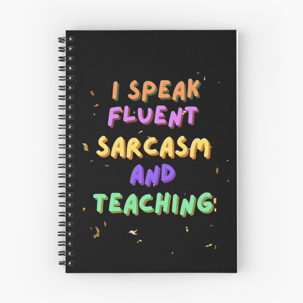Item preview, I speak fluent sarcasm and teaching designed and sold by SaelKamila.