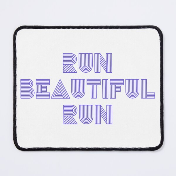 Item preview, Run Beautiful Run designed and sold by MaryAreWe.