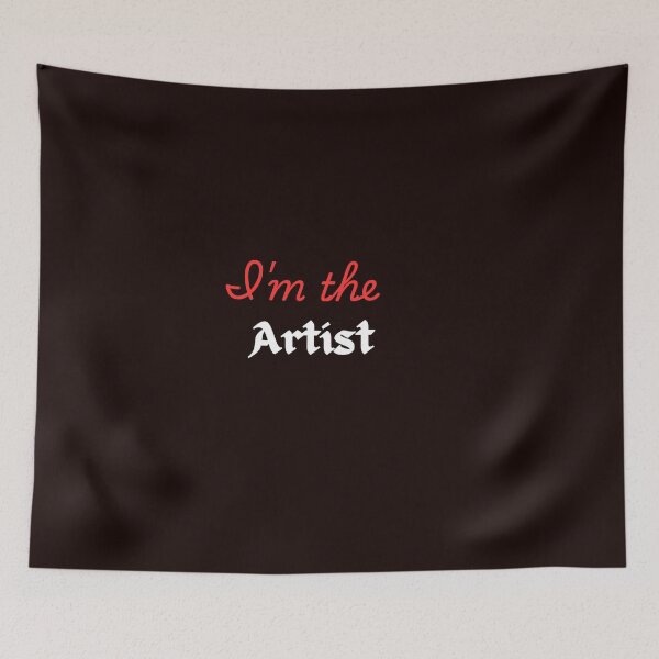 Item preview, I'm the artist  designed and sold by Delights200.
