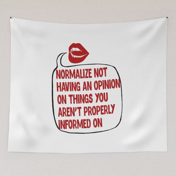 Item preview, Normalize not having an opinion on things you aren't properly informed on designed and sold by remerasnerdas.