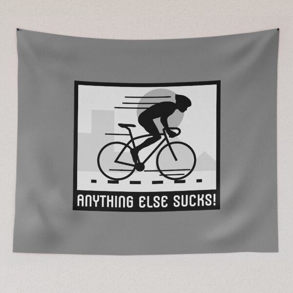 Item preview, Road Cycling Anything Else Sucks! designed and sold by AldenTees.