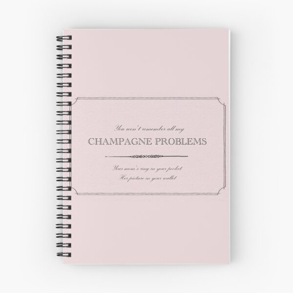 Item preview, champagne problems Taylor swift :) designed and sold by Tay Designs.