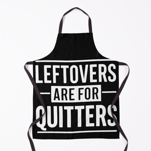 Item preview, Leftovers Are for Quitters Thanksgiving Funny Quote designed and sold by Quirky Shirts.