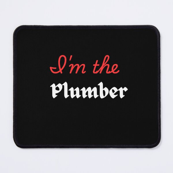 Item preview, I'm the plumber designed and sold by Delights200.