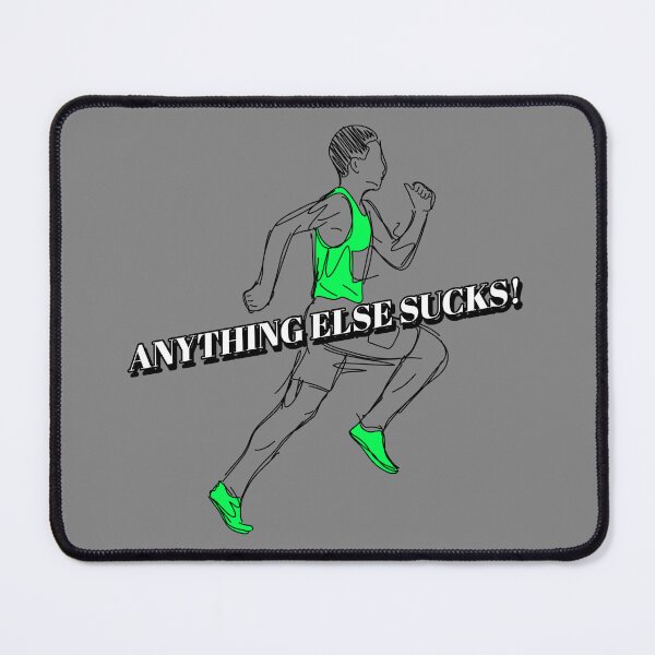 Item preview, Running! Anything Else Sucks! designed and sold by AldenTees.