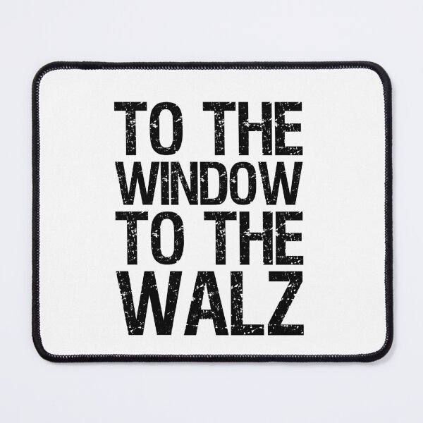 Item preview, TO THE WINDOW TO THE WALZ designed and sold by ThreadBeat.