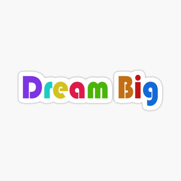 Item preview, Dream Big designed and sold by SMA-Style.