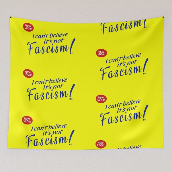 Item preview, I Can't Believe It's Not Fascism designed and sold by Go-Postal.