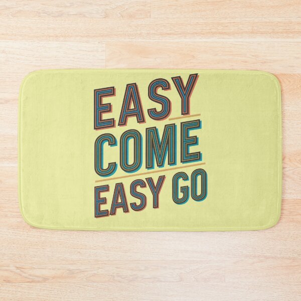 Item preview, Easy Come, Easy GO designed and sold by Pixel-Lair.