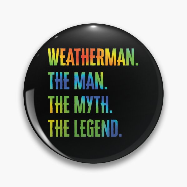 Item preview, Weatherman Meteorologist The Man Myth Legend designed and sold by ivotee.