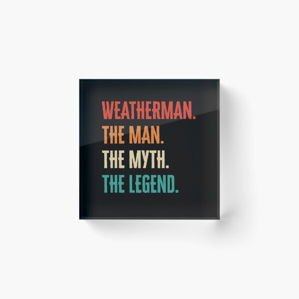 Item preview, Weatherman The Man Myth Legend Retro Vintage Funny Meteorologist  designed and sold by ivotee.