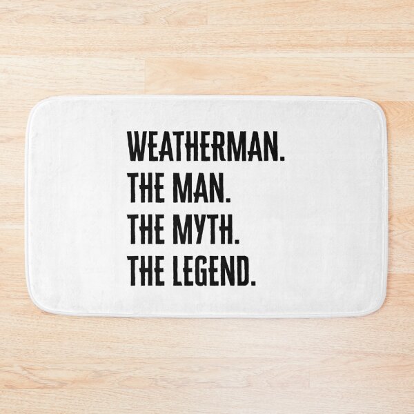 Item preview, Weatherman The Man Myth Legend Funny Meteorologist  designed and sold by ivotee.