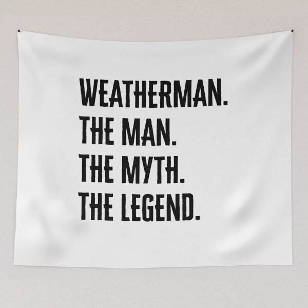 Item preview, Weatherman The Man Myth Legend Funny Meteorologist  designed and sold by ivotee.