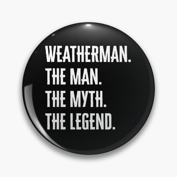 Item preview, Weatherman The Man Myth Legend Funny Meteorologist  designed and sold by ivotee.
