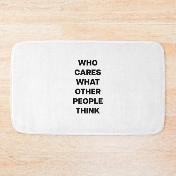 Item preview, who cares what other people think designed and sold by in.between.
