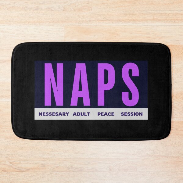 Item preview, NAPS Funny Sarcastic Joke designed and sold by dreamofdenim.
