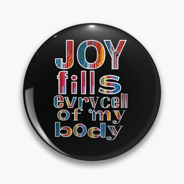 Item preview, Joy Fills Every Cell of My Body - Vibrant Motivational Typography designed and sold by DotLineColor.