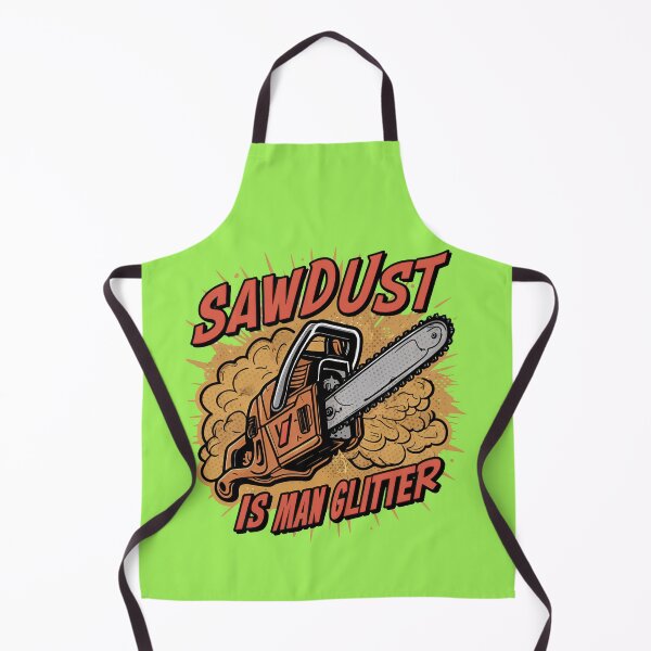 Item preview, Sawdust is Man Glitter designed and sold by Pixel-Lair.