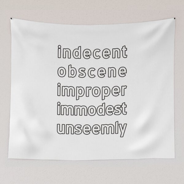 Item preview, Indecent, Improper, Obscene, Immodest, Unseemly, Funny quote, sticker, T-shirt designed and sold by RedCircleArt.