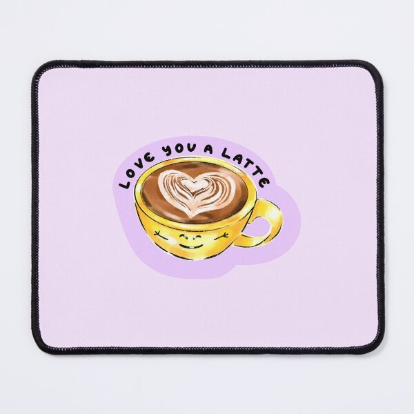 Item preview, Love You a Latte designed and sold by NurseLauraDraws.