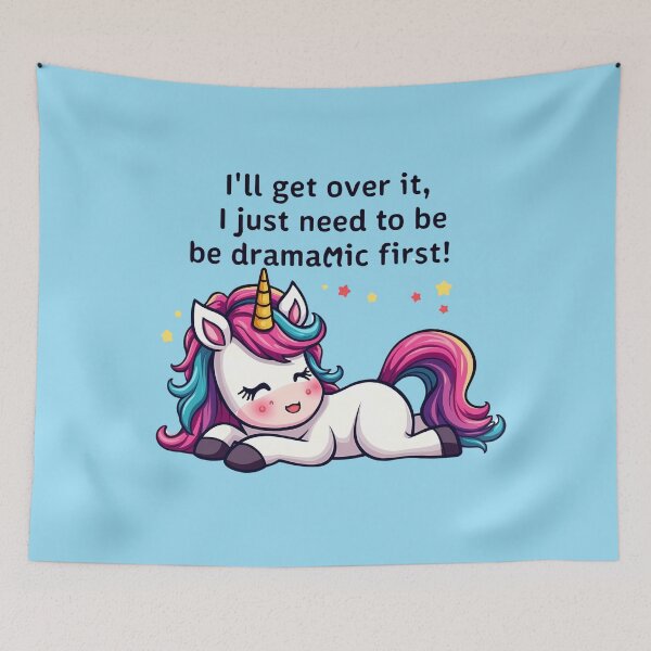Item preview, Dramatic Unicorn - I’ll Get Over It, Just Let Me Be Dramatic First! designed and sold by Moad Fahim.