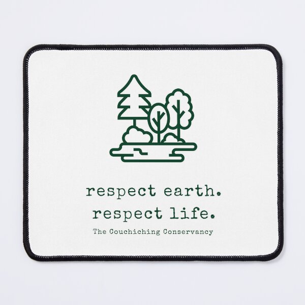 Item preview, respect earth. respect life. designed and sold by Couchiching Conservancy.