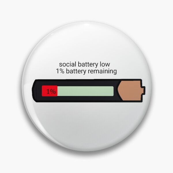 Item preview, Social Battery Low  designed and sold by ShinyDreamGifts.