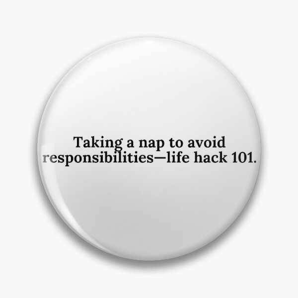Item preview, Taking a nap to avoid responsibilities designed and sold by Sarzel.