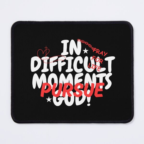 Item preview, In difficult moments pursue God designed and sold by Peerless-Prime.