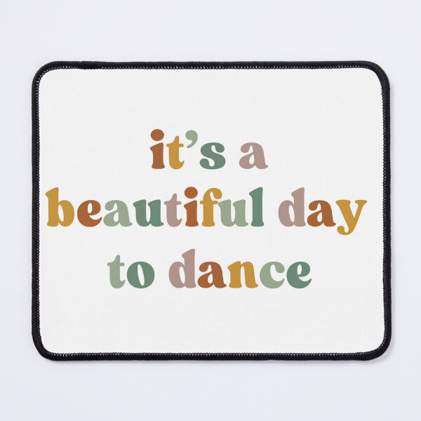 Item preview, It's A Beautiful Day to Dance, Dance Day designed and sold by faridman.
