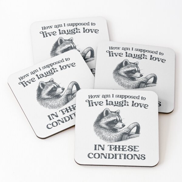 Item preview, How Am I Supposed To Live Laugh Love In These Conditions designed and sold by stylesip.