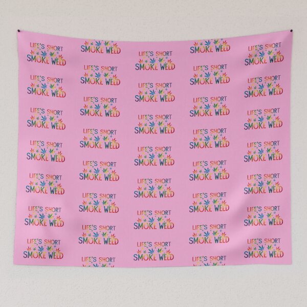 Item preview, Life's Short, Smoke Weed -Pink designed and sold by JLEmporium.