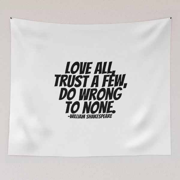 Item preview, William Shakespeare - Love All, Trust A Few, Do Wrong To None.  designed and sold by CharmStudio.