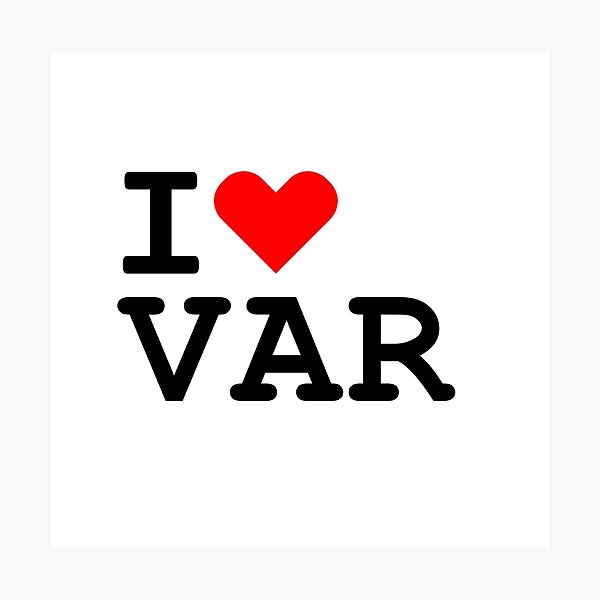 Item preview, VAR, I heart VAR, I love VAR, Football  designed and sold by mrsupicku.
