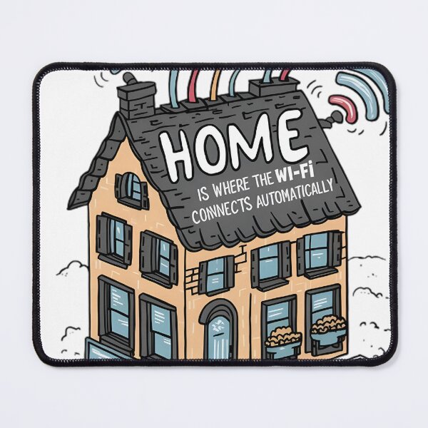 Item preview, Home is where the WI-FI connects automatically designed and sold by R3FDesign.